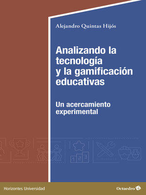 cover image of Analizando la tecnología y la gamificación educativas